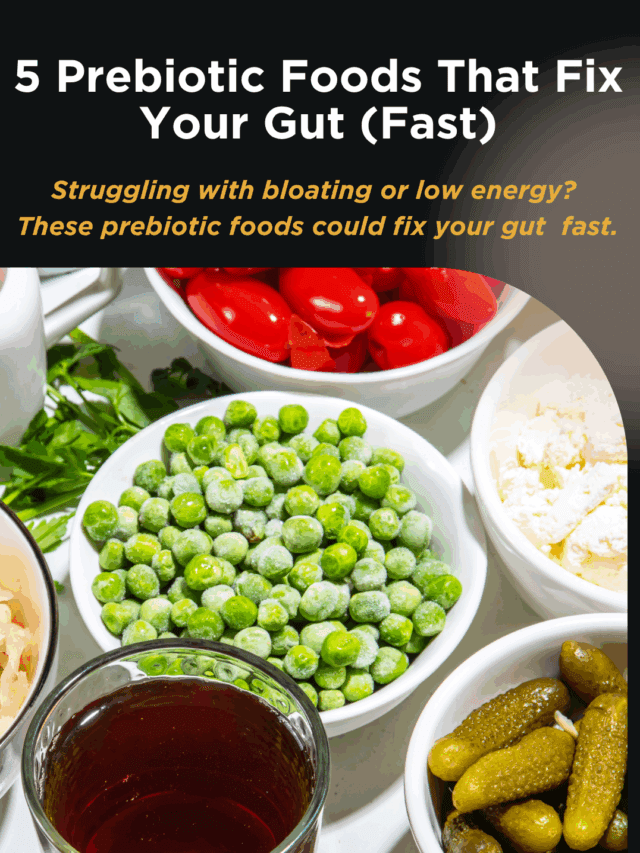5 Best Prebiotic Foods That Fix Your Gut Health Fast